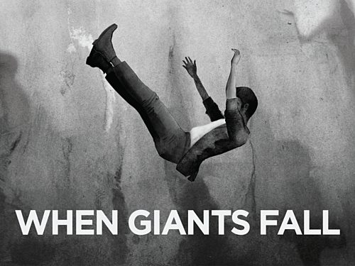 When Giants Fall