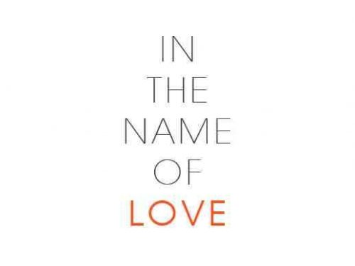 In The Name Of Love