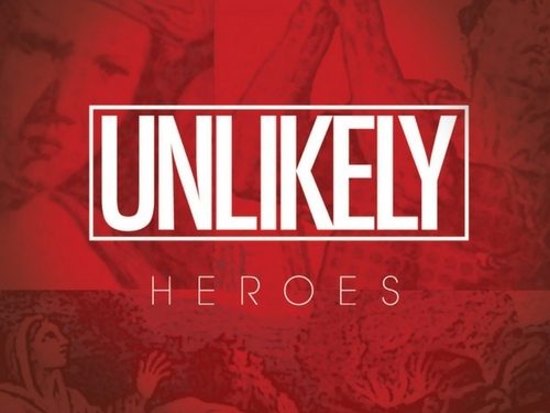 Unlikely Heroes